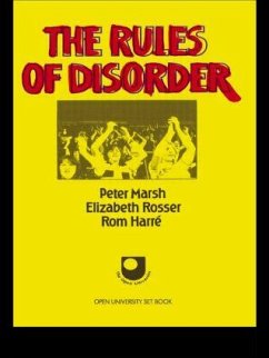 The Rules of Disorder - Marsh, Peter; Rosser, Elizabeth; Harre, Rom