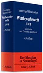 Wettbewerbsrecht - Immenga, Ulrich / Mestmäcker, Ernst-Joachim (Hgg.)