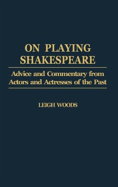 On Playing Shakespeare - Woods, Leigh