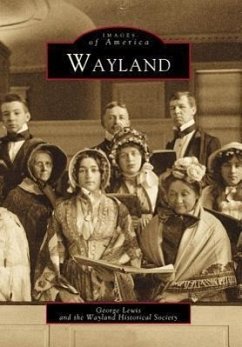 Wayland - Lewis, George; Wayland Historical Society