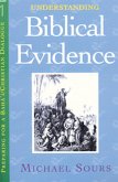 Understanding Biblical Evidence Vol. 1