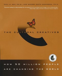 The Cultural Creatives - Ray, Paul H.; Anderson, Sherry Ruth