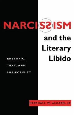 Narcissism and the Literary Libido - Alcorn Jr, Marshall W