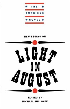 New Essays on Light in August - Millgate, Michael (ed.)