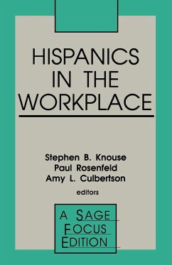Hispanics in the Workplace - Knouse, Stephen B. / Rosenfeld, Paul / Culbertson, Amy (eds.)