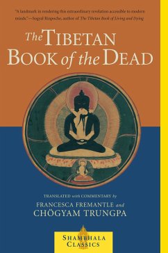 The Tibetan Book of the Dead: The Great Liberation Through Hearing in the Bardo - Trungpa, Chogyam; Fremantle, Francesca