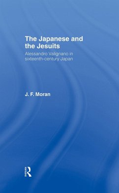 The Japanese and the Jesuits - Moran, J F