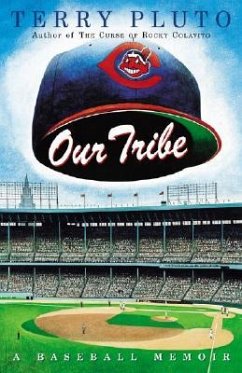 Our Tribe: A Baseball Memoir - Pluto, Terry