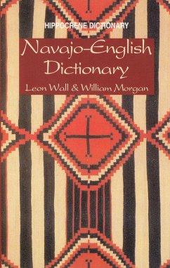 Navajo-English Dictionary - Wall, C Leon; Morgan, William