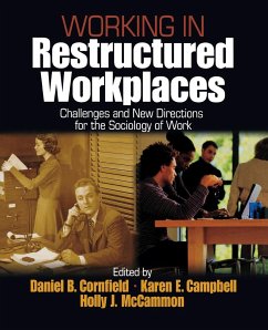 Working in Restructured Workplaces - Cornfield, Daniel B.; Campbell, Karen; McCammon, Holly