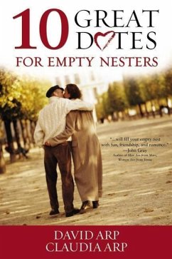 10 Great Dates for Empty Nesters - Arp, David And Claudia