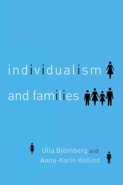Individualism and Families - Bjornberg, Ulla; Kollind, Anna-Karin