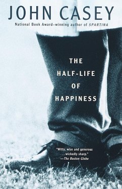 The Half-Life of Happiness - Casey, John