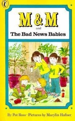 M & M and the Bad News Babies - Ross, Pat