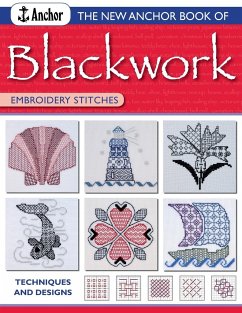 The New Anchor Book of Blackwork Embroidery Stitches: Techniques and Designs - Anchor Book