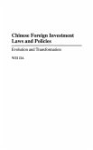 Chinese Foreign Investment Laws and Policies Chinese Foreign Investment Laws and Policies
