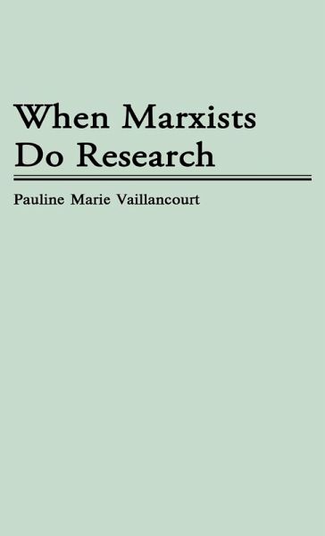 When Marxists Do Research When Marxists Do Research