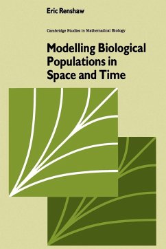 Modelling Biological Populations in Space and Time - Renshaw, Eric