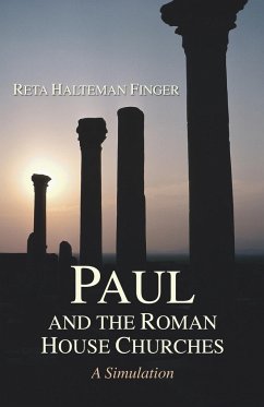 Paul and the Roman House Churches - Finger, Reta H