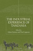 The Industrial Experience of Tanzania