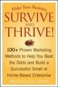Make Your Business Survive and Thrive! - Huff, Priscilla Y