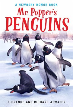 Mr. Popper's Penguins (Newbery Honor Book) - Atwater, Richard; Atwater, Florence