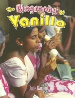 The Biography of Vanilla - Karner, Julie