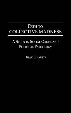 Path to Collective Madness - Gupta, Dipak K.