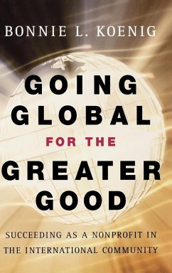 Going Global for the Greater Good - Koenig, Bonnie