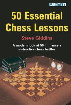 50 Essential Chess Lessons - Giddins, Steve