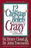 12 'Christian' Beliefs That Can Drive You Crazy