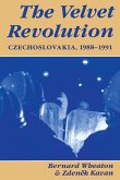 The Velvet Revolution The Velvet Revolution