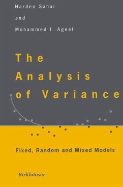 The Analysis of Variance - Sahai, Hardeo; Ageel, Mohammed I.