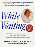 While Waiting, 3rd Revised Edition