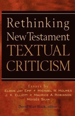 Rethinking New Testament Textual Criticism