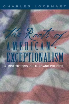 The Roots of American Exceptionalism - Lockhart, Charles