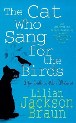 The Cat Who Sang for the Birds (The Cat Who... Mysteries, Book 20) - Braun, Lilian Jackson