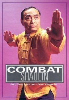 Combat Shaolin - Tang, Gary; Loui, Albert; Klingborg, Brian