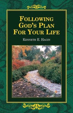 Following God's Plan for Your Life - Hagin, Kenneth E