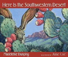 Here Is the Southwestern Desert - Dunphy, Madeleine