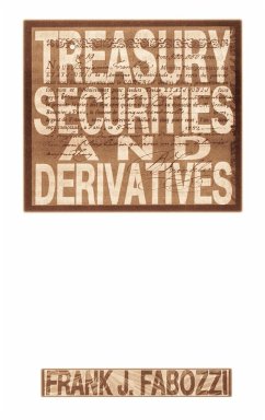 Treasury Securities and Derivatives - Fabozzi, Frank J