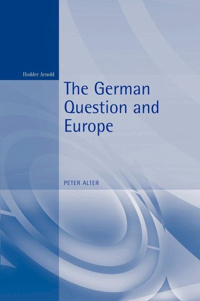 The German Question and Europe The German Question and Europe