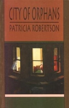 City of Orphans - Robertson, Patricia