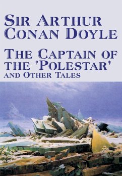 The Captain of the 'Polestar' and Other Tales by Arthur Conan Doyle, Fiction, Literary, Short Stories - Doyle, Arthur Conan