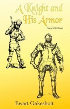 A Knight and His Armor - Oakeshott, Ewart