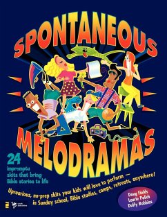 Spontaneous Melodramas - Fields, Doug; Polich, Laurie