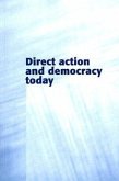 Direct Action and Democracy Today