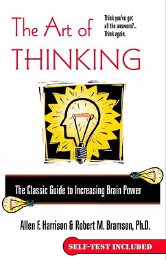 The Art of Thinking - Harrison, Allen F; Bramson, Robert M