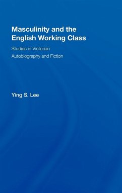 Masculinity and the English Working Class - Lee, Ying