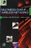 Multimedia over IP and Wireless Networks,